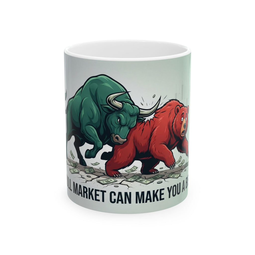 Stock Market Bull vs Bear Ceramic Mug — "No Market Can Make You A" Coffee Cup (11oz/15oz)